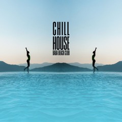 JUST CHILL HOUSE