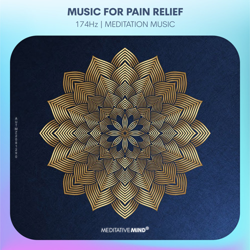 174Hz 》PAIN RELIEF FREQUENCY 》Meditation Music