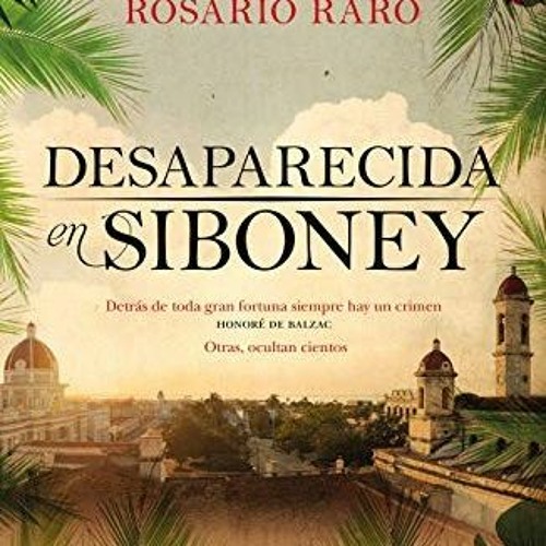 (PDF) Download Desaparecida en Siboney BY : Rosario Raro