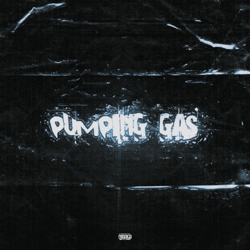 Pumping Gas [prod. yesok]