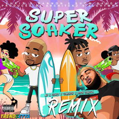 Trendsetta, Chris O’bannon, Show Banga, AD - Super Soaker “Remix”