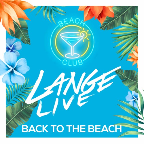 Lange Live - Back To The Beach - Recorded Live On Twitch 12 Jun 2020