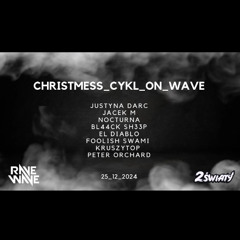 DJ Set @ christmess_cykl_on_wave - Dwa Światy | Toruń [25/12/2024]