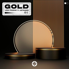 Jon Fierce - Gold (feat. Jetason) [Original Mix]