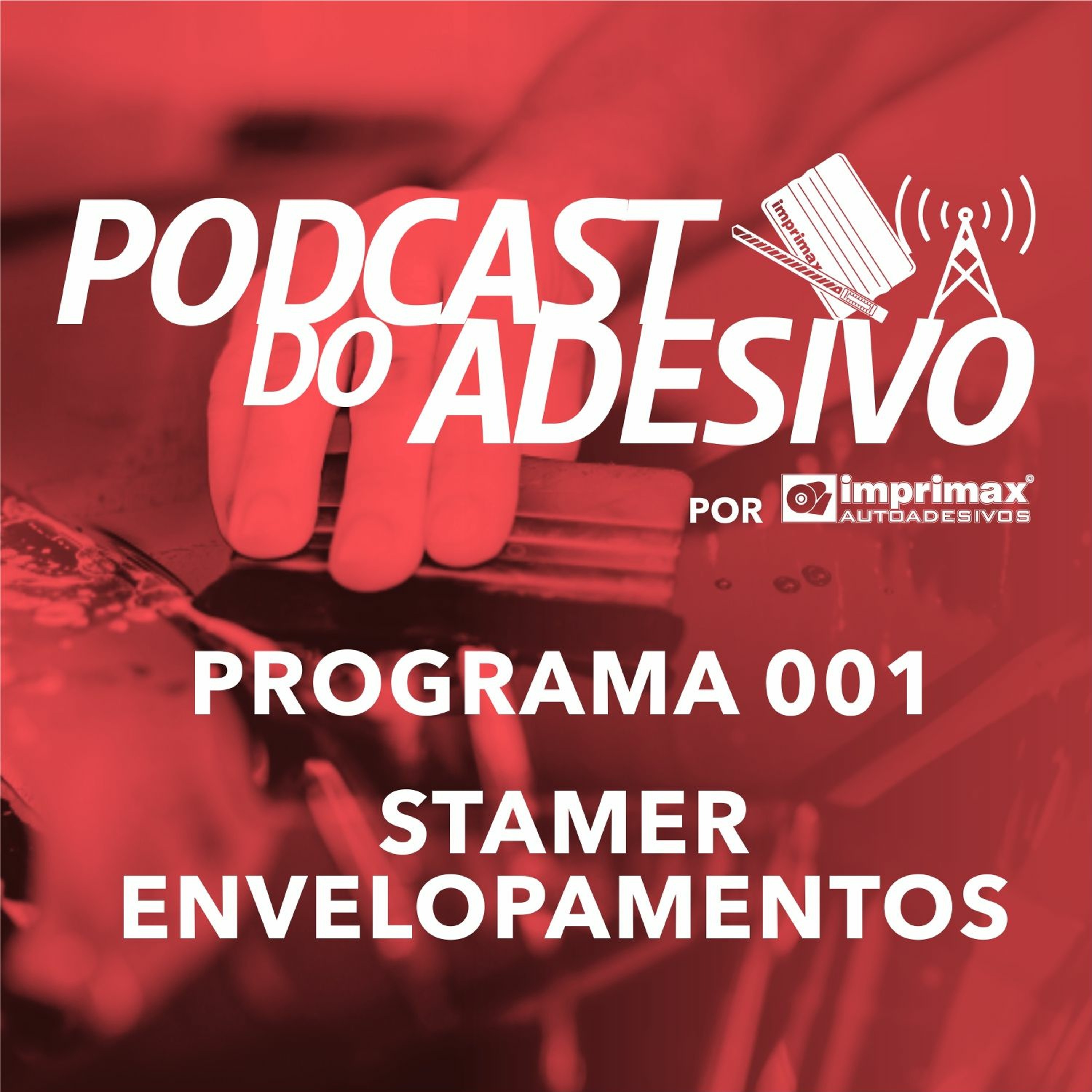 PODCAST DO ADESIVO