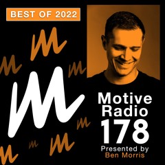 Motive Radio 178: Best of 2022 - Presented by Ben Morris