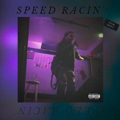 Speed Racin' - John Wavy (Prod. Miroow)