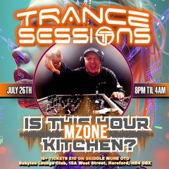 M-Zone Feat Mc NRG Live @ Trance Sessions & This is your Kitchen July 26th 2025.wav