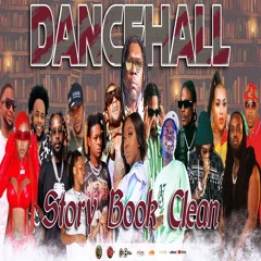 Clean Dancehall Mix 2025 | Story Book | Vybz kartel,Mavado,Kraff