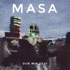 Masa - Dub Mix