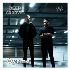 Deep Grooves Podcast #69 - Óyeme