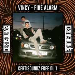 Vincy - Fire Alarm (FREE DOWNLOAD 001)