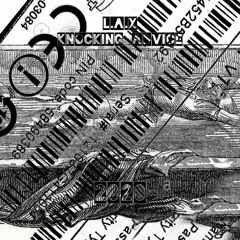 L.A.X - Knocking Advise (Free Dl)