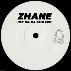 Zhane - Hey Mr. D.J. (ALTO EDIT)(FREE DOWNLOAD)