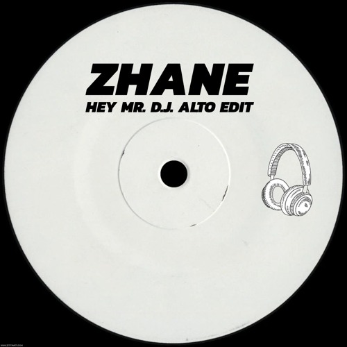 Zhane - Hey Mr. D.J. (ALTO EDIT)(FREE DOWNLOAD)