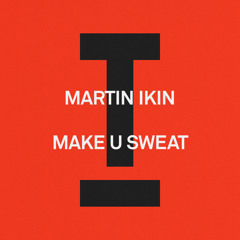 Make U Sweat (Extended Mix)