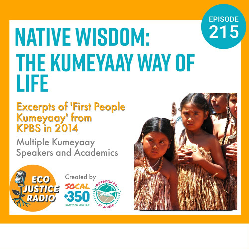 Wisdom of the Wild: The Kumeyaay's Environmental Mastery - Extended Show