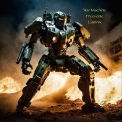 War Machine Freeverse (Battlefield 1 Trailer Remix)