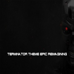 The Terminator Theme (Orchestral Remake)