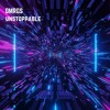 Tải video: Unstoppable (Original Mix)