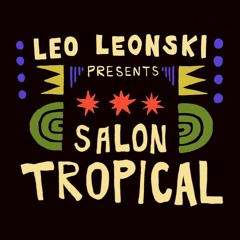 Leo Leonski's Salon Tropical Set