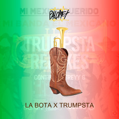 La Bota X Trumpsta (Palomet Mashup) [Free Download]