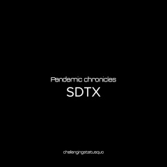 Pandemic chronicles - SDTX