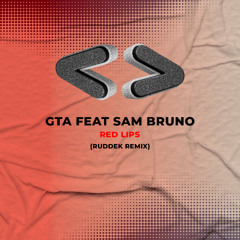 GTA & Sam Brunno - Red Lips (Ruddek Remix)