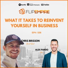 EP536: What It Takes To Reinvent Yourself In Business
