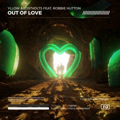 YLLOW & LostVolts Feat. Robbie Hutton - Out Of Love