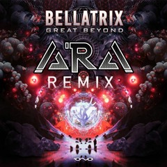 Bellatrix - Great Beyond(ARA Remix)