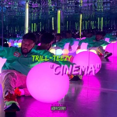 Cinema (Prod. By @WalteezyAFN)