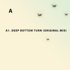 A1. Raw Helium - Deep Bottom Turn (Original Mix)