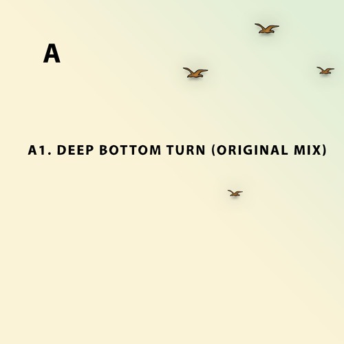 A1. Raw Helium - Deep Bottom Turn (Original Mix)