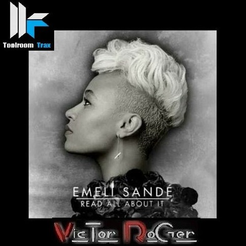 Victor Roger feat. Emeli Sandé - Read All About It - Groovedit 2023