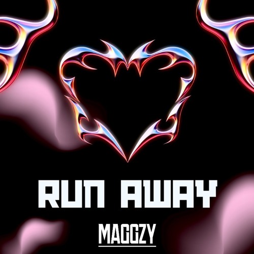 MAGGZY - RUN AWAY (free download)
