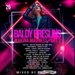 Baldy Breslins Makina Madness Part 2 - Mixed by Project 88