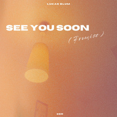 See You Soon (Promise) (Extended Mix)