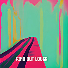Find Out Lover