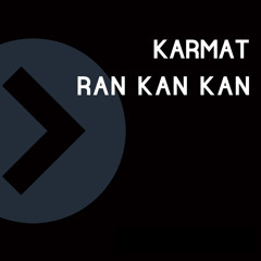Ran Kan Kan (Original Mix)