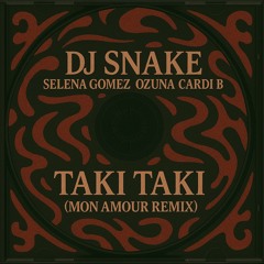 DJ Snake - Taki Taki (Mon Amour Remix) [Afro House] Free DL *Pitched Track For SC*