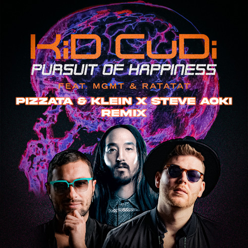 Kid Cudi - Pursuit Of Happiness (Pizzata & Klein x Steve Aoki Re-Remix) [SNIPPET]