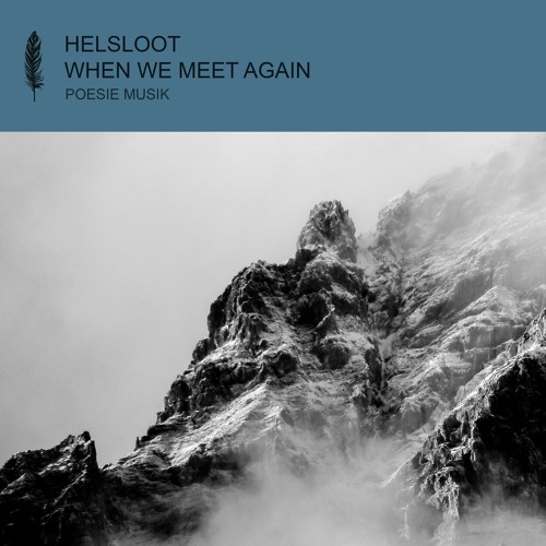 Helsloot - When We Meet Again (Beatamines Remix) (snippet)