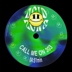 Acid Zone - Call Me On 303