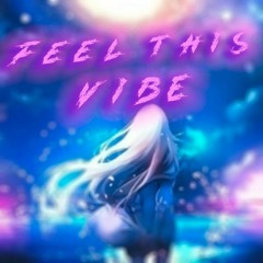 Feel this Vibe