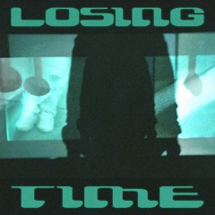 Losing Time