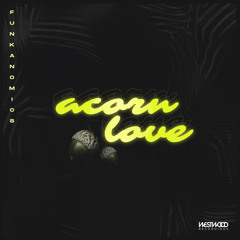 Funkanomics - Acorn Love