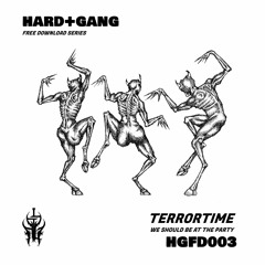 [HGFD003] TERRORTIME - We Should Be At The Party (FREE DOWUNLOAD)