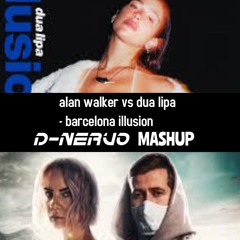 Alan Walker Vs Dua Lipa -barcelona Illusion