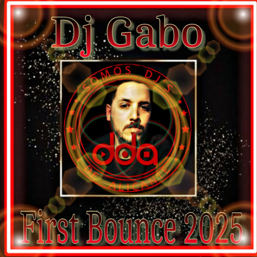 Dj Gabo First Bounce 2025